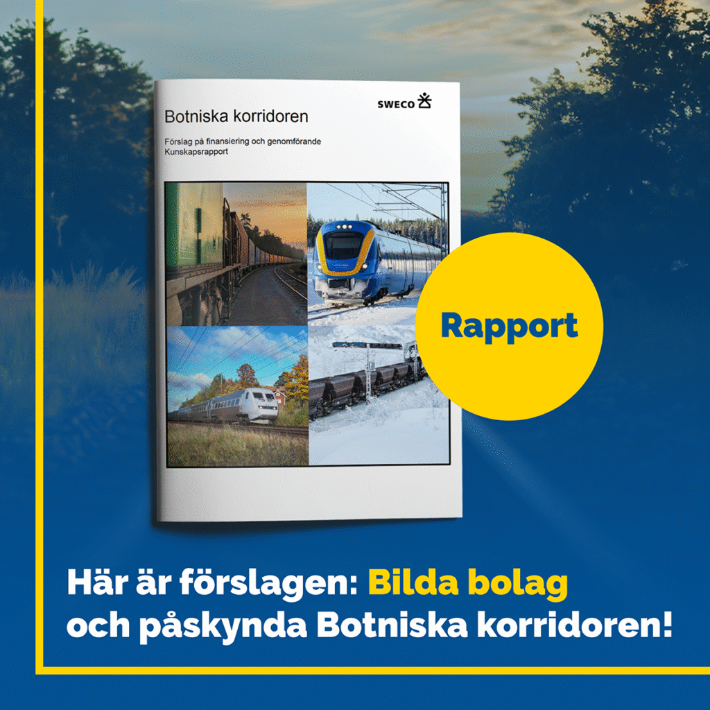 Så kan alternativa lösningar påskynda Botniska korridoren – se webbinariet i efterhand
